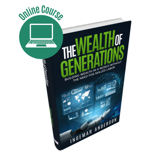 The Wealth of Generations (Online Course Pre-Sale)